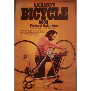 Richard's Bicycle Book By Richard Ballantine 1975 Revised Edition Illustrated Gu